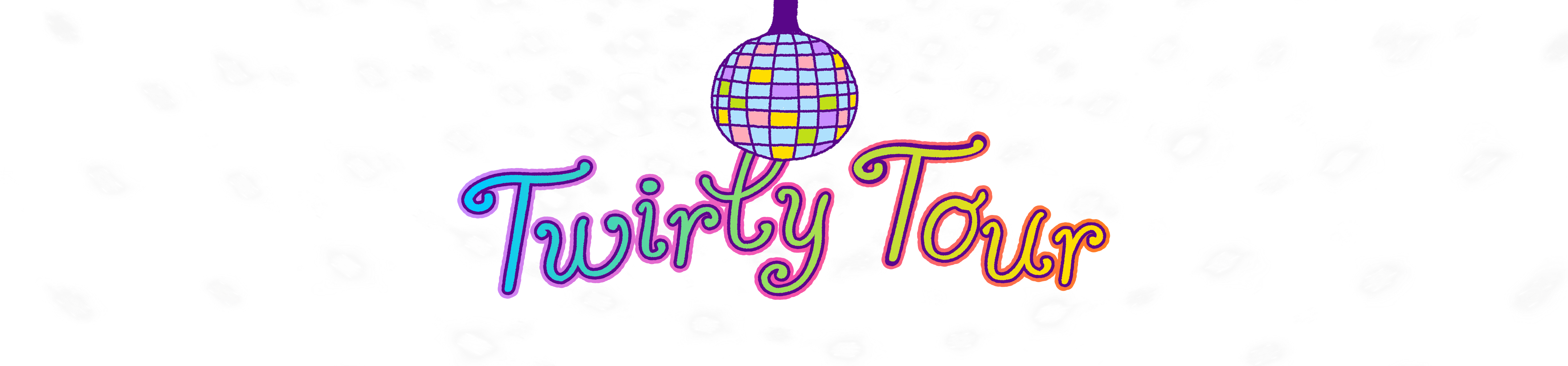 Twirly Tour